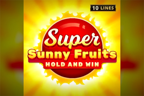 Super Sunny Fruits: Hold and Win